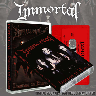 IMMORTAL Damned in Black TAPE , PRE-ORDER [MC]